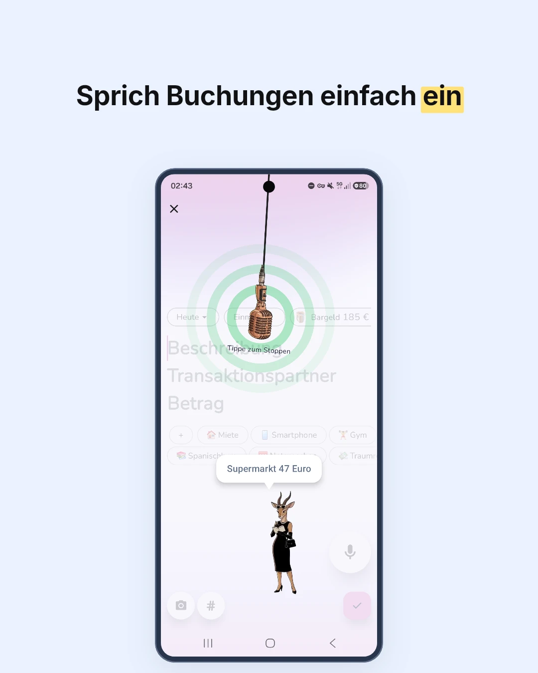 Spracheingabe in GetALife: „Supermarkt 47 Euro“ wird per Mikrofon erfasst